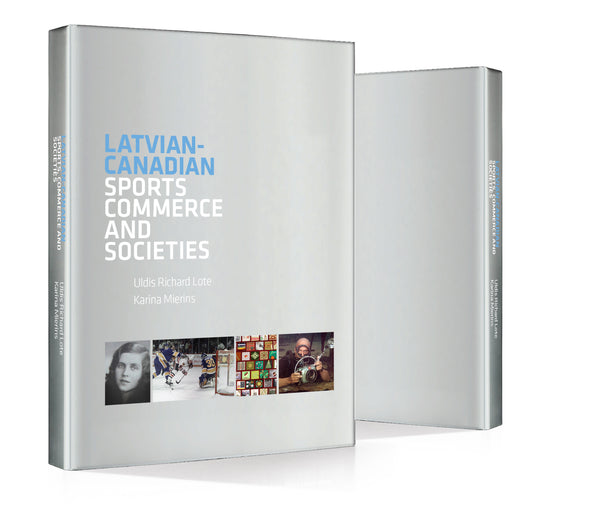 Latvian - Canadian Sports, Commerce and Societies