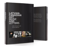 Latvian - Canadian Art, Music and Letters