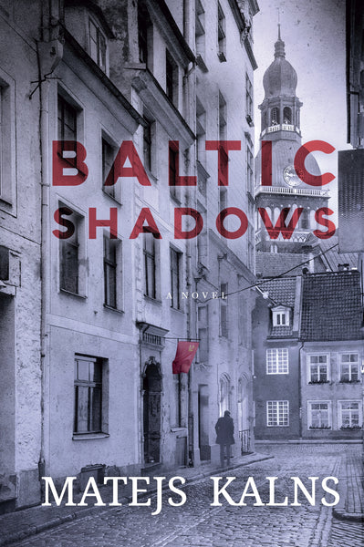 Matejs Kalns - Baltic Shadows